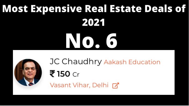  Aakash Educational Services Ltd founder J C Chaudhry has bought a 2,000 square-yard property in South Delhi’s Vasant Vihar for around Rs 150 crore.